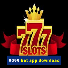 9099 bet app download